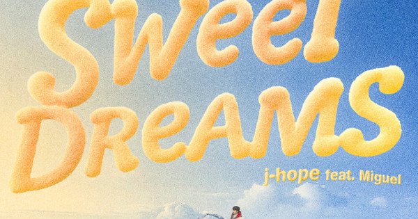 Jhope Sweet Dreams (Ft Miguel) Lyrics